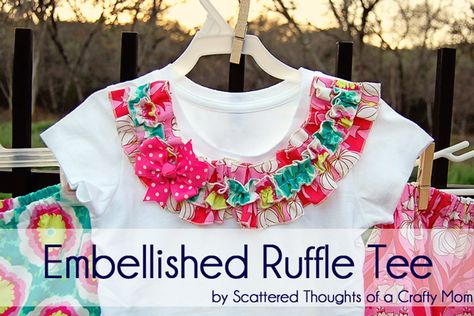 Scattered Thoughts of a Crafty Mom: Embellished Tee Tela, Upcycling, Sewing Hand, Sell Ideas, Upcycle Clothing, Crafty Mom, Girls Tee Shirts, Sewing Kids Clothes, Crafty Moms