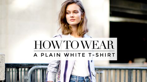 21+Stylish+Ways+To+Wear+A+Plain+White+T-Shirt+This+Summer+|+StyleCaster White Tee Shirt Outfit, White Tshirt Outfit, 40s Outfits, Plain White T's, Plain White Shirt, Plain White T Shirt, 2015 Outfits, Casual Basics, Shirt Outfit Women