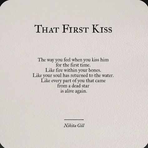 Crush Quotes, Your Soul Is A River, Admire From Afar, Kissing Quotes, Nikita Gill, Fina Ord, Poem Quotes, First Kiss, The Boy