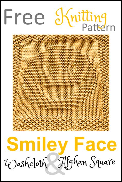 Free Smiley Face Dishcloth or Afghan Square Knitting Pattern Patchwork, Knitted Afghan Squares, Knitting Washcloths, Daisy And Storm, Free Smiley, Knitted Squares Pattern, Knitted Squares, Knitted Dishcloth Patterns Free, Knitted Washcloth Patterns