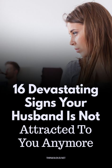 Are there signs your husband is not attracted to you anymore? If you are asking yourself this question, something is probably making you think that your marriage is falling apart. I also wanted to check for signs showing my husband was not attracted to me once we started spending less time together. Maybe there’s something else going on in your situation. For instance, you might have noticed that your husband looks at other women. #thinkaloud #pasts #properly #lovequotes #love #loveit Hes Not Attracted To Me Quotes, Not Attracted To Me Quotes, Cruel Husband Quotes, My Husband Looks At Other Women, Why Does My Husband Look At Other Women, How To Get My Husband To Love Me Again, How To Be More Attractive To Husband, I Don’t Feel Loved By My Husband, Unappreciative Husband