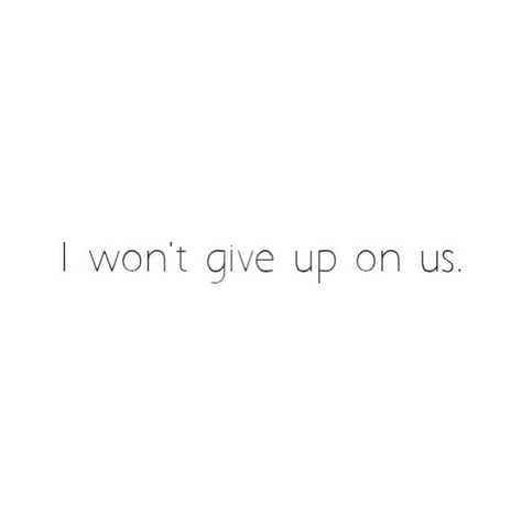 I won't give up - Jason mraz Giving Up, I Wont Give Up, Jason Mraz, Twin Flame, One And Only, Beautiful Words, Soulmate, True Love, Lost