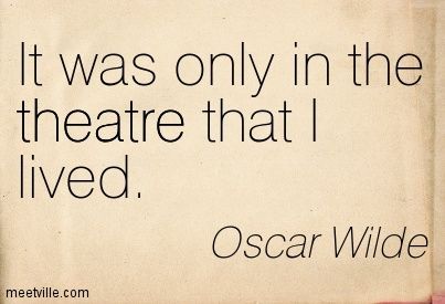 Theatre Quotes Motivational, Theatre Aesthetic Quotes, Quotes About Acting Theatre, Theatre Quotes Aesthetic, Quotes About Performing, Quotes About Theatre, Acting Tattoo Ideas, Performing Quotes, Acting Quotes Inspirational