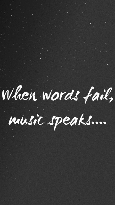When words fail, music speaks.... Music quote (iPhone background) Music Is Magic Quotes, Music Up World Off Quotes, Music Speaks When Words Cant, Music Quotes Wallpaper Iphone, Music Sayings Short, Music Is Therapy Tattoo, When Words Fail Music Speaks Tattoo, Where Words Fail Music Speaks Tattoo, Music Quotes Deep Short