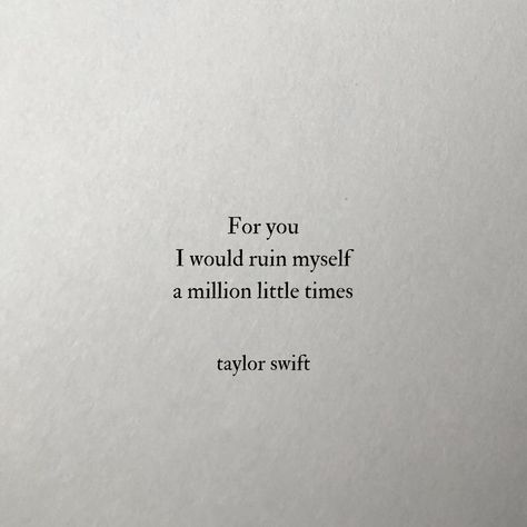 Lyric Quotes, Song Quotes, Taylor Swift Lyric Quotes, Taylor Lyrics, Taylor Swift Lyrics, Taylor Swift Quotes, Pretty Lyrics, Deep Thought Quotes, Real Quotes