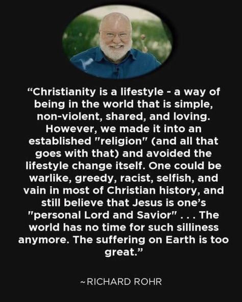 Richard Rohr Quotes, Deep Calls To Deep, Richard Rohr, Inspirational Memes, Religion Quotes, Christian History, Everlasting Life, Love God, World Religions