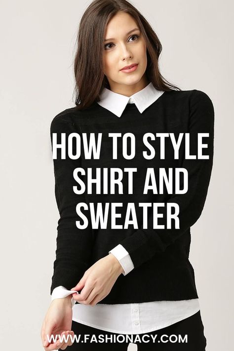 How to Style Shirt and Sweater Sweater And Shirt Outfits Women, Untucked Shirt Under Sweater, How To Layer Collared Shirts, How To Layer White Shirt, Sweater Layered Over Button Up, Long Shirt Under Sweater, Sweater Shirt Combo Women, Shirt Sweater Outfit Women, Jean Shirt Under Sweater Outfits