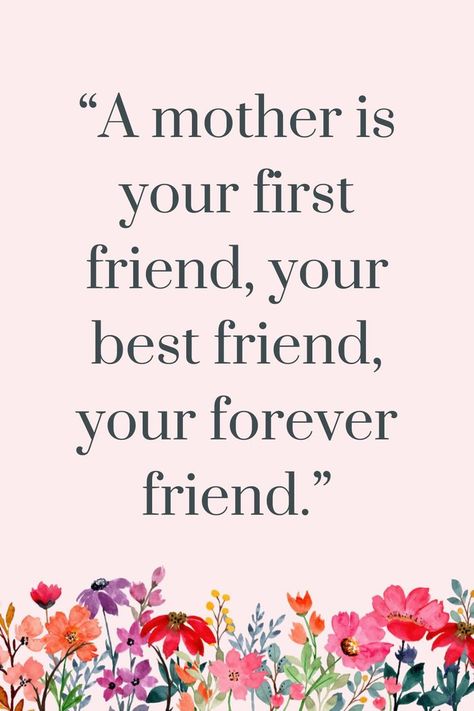 Mom Is Best Friend Quotes, My Best Friend Is My Mom, Mum Best Friend, My Mom Is My Best Friend Quotes, Mother Best Friend Quotes, My Mom My Best Friend Quotes, Best Friend Mom Quotes, Mom Is My Best Friend Quotes, Mom Of Three Quotes