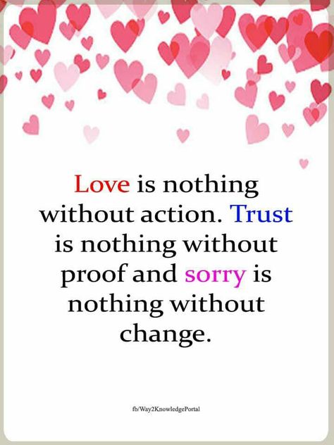 Love is nothing without action. Trust is nothing without proof. Sorry is nothing without change. Friend Quotes, Food Gifts Packaging, Best Friend Quotes Funny, Architect Design House, Flower Rangoli, Friends Quotes Funny, Best Friend Quotes, Architect Design, Encouragement Quotes