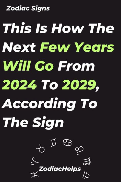 This Is How The Next Few Years Will Go From 2024 To 2029, According To The Sign Virgo Horoscope Today, Senior Year Quotes, Gemini Sagittarius, Virgo Aries, Astrology Today, Capricorn Virgo, Yearly Horoscope, Astrology Aquarius, Horoscope Capricorn