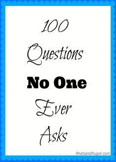 100 Questions No One Ever Asks tag; all questions are listed in this post. #YouTube More Questions Of The Day For Adults, Intrusive Questions To Ask, Questions To Make You Think, Get To Know Your Coworkers Questions, Questions That Make You Think, Odd Questions To Ask, Beautiful Questions To Ask, Getting To Know You Questions, This Or That Questions