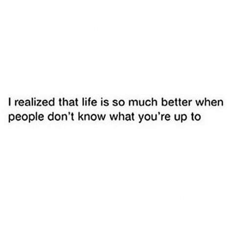 How I became happier #privacy #social media Quotes About Privacy Life, Happy In Private Quotes, Social Media Privacy Quotes, Privacy Social Media Quotes, People Nowadays Quotes, The Less I Care The Happier I Am Quotes, Privacy Is Everything Quotes, Private Social Media, Private Social Media Quotes