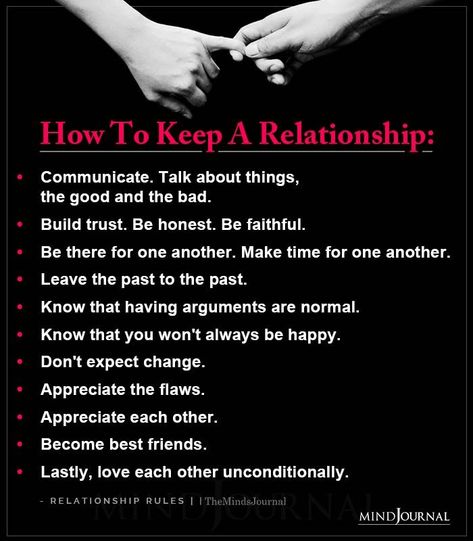 How To Keep A Relationship: Communicate. Talk about things, the good and the bad. Build trust. Be honest. Be faithful. Be there for one another. Make time for one another. Leave the past to the past. Know that having arguments are normal. Know that you won’t always be happy. #keeparelationship #relationshipquotes Strong Relationships Quote, Rules For A Relationship, Rules Of A Relationship, How To Keep A Relationship, How To Have A Happy Relationship, How To Be Happy Always, Things To Normalize In A Relationship, How To Have A Long Lasting Relationship, How To Always Be Happy
