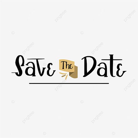 Save The Date Png Text, Save The Date Cartoon, Wedding Ring Cartoon, Save The Date Png, Pre Wedding Quotes, K Letter Images, Save The Date Text, Save The Date Black, Ring Cartoon