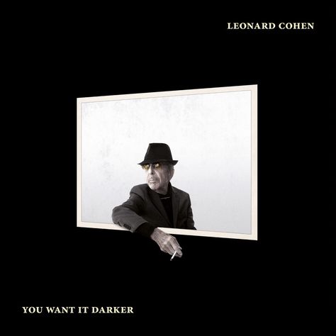 Leonard Cohen Releases New Track “You Want It Darker” Joanne Lady Gaga, Nicolas Jaar, Dark Lyrics, Carly Rae Jepsen, Pochette Album, Google Play Music, Chance The Rapper, Leonard Cohen, Contemporary Music