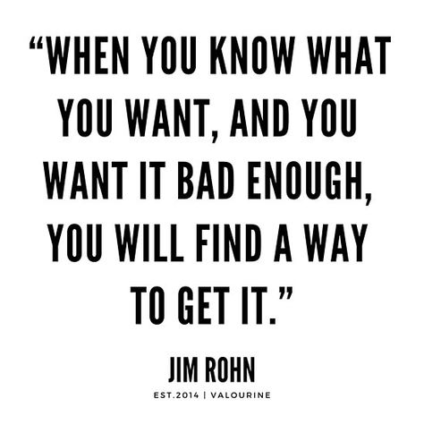 “When you know what you want, and you want it bad enough, you will find a way to get it.” .| Jim Rohn Quotes / #quote #quotes #motivation #motivational #inspiring #inspiration #inspirational #motivating #success / |success quotes / |money quotes / |abraham hicks quotes / |inspirational spiritual quotes / |what a life quotes / |best quotes about life / |be the change quote / |quotes about change in life / |change is good quote / |life change quotes / |wisdomquotes.com / |Motivational Quote Poste Quotes About Getting What You Want, Mentorship Quotes, Mentorship Quote, Change Is Good Quotes, Mentor Quotes, Jim Rohn Quotes, Enough Is Enough Quotes, Hustle Motivation, Quotes Money