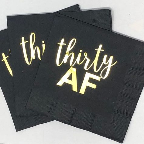 Dirty Thirty Party Ideas For Him, Dirty Thirty Party Ideas For Women, 30th Birthday Napkins, 30th Birthday Decor, Dirty Thirty Party, Dirty 30 Party, Adult Prom, Thirty Af, Surprise 30th Birthday