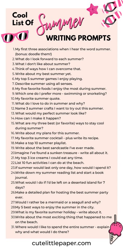 Add more fun into your journal with this list of 31 cool and creative summer writing prompts. No matter the season, these fun journaling prompts will instantly give you - and your journal - the summer vibes you're looking for. Take a free printable list of prompts and start your journaling adventure in a blink of an eye! Creative Summer Writing Prompts. List Of Daily Journaling Prompts. July Writing Prompts. Creative Writing Prompts Journals, June Writing Prompts, Daily Creative Writing Prompts, June Journal Prompts, Writing Prompts List, July Journal Ideas, Daily Journaling Ideas, Journal Prompts Fun, June Prompts