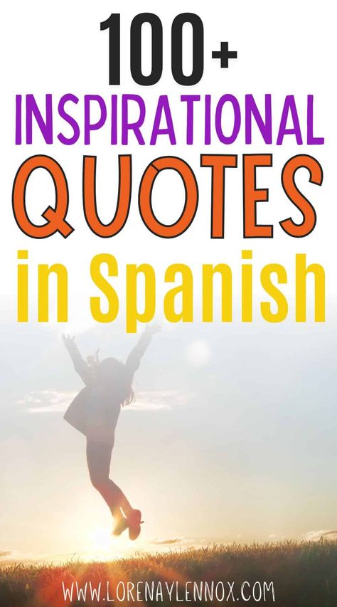 101+ Motivational Quotes in Spanish Spanish Encouragement Quotes, Inspiring Spanish Quotes, Spanish Inspirational Quotes For Women, Espanol Quotes Spanish, Quotes In Spanish De La Vida, Spanish Tattoos For Women, Positive Quotes In Spanish, Spanish Motivational Quotes, Spanish Quotes Inspirational