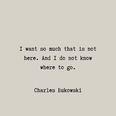 Bukowski, Bukowski Quotes Poetry, Charles Bukowski Poems Love, Bukowski Love Quotes, Charles Bukowski Quotes Women, Charles Bukowski Tattoos, Charles Bukowski Quotes Love, Charles Bukowski Poetry, Bukowski Quotes Love