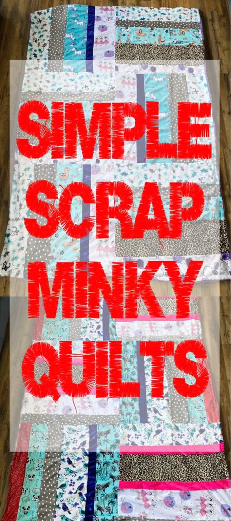 Patchwork, What To Make With Minky Scraps, Minky Quilts Ideas, Scrap Minky Fabric Projects, Things To Make With Minky Scraps, Scrappy Flannel Quilts, Minkie Blankets Diy, Minky Scraps Ideas, Minky Quilt Ideas