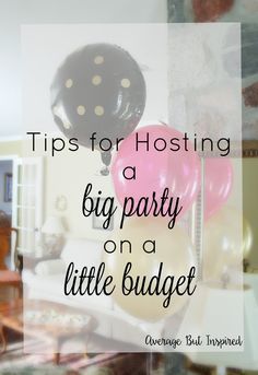 These tips are great and will save you so much money if you're planning a big party anytime soon! Click through to find out how to plan effectively and throw a party that people won't know didn't cost a fortune to host! Hosting A Party, 40th Anniversary Party, Party On A Budget, Mom Party, 50th Anniversary Party, 35th Birthday, Silvester Party, 70th Birthday Parties, Birthday Party Planning