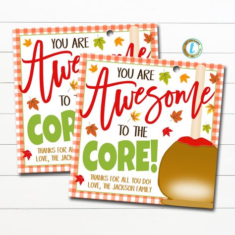 "Caramel Apple Appreciation Gift Tags - You Are Awesome to the Core!  These Appreciation apple gift tags are great to use for teacher gift-giving for any occasion - works great for fall and Thanksgiving Gifts!  Tell your teacher, staff or employees how much they are valued with these cute printable tags! WANT THIS AS A (NON-EDITABLE) 8x10\" SIGN? FIND IT HERE: https://www.etsy.com/listing/1571715925/caramel-apple-sign-you-are-awesome-to?click_key=0dcaf5740dc2d03c097fcffbdc7ecf4e1a543802%3A157171 Teacher Gifts Fall, Food Thank You Gifts, Teacher Appreciation Thanksgiving, Apple Thank You, Caramel Apple Gift Tag, Fall Teacher Treats, Fall Employee Engagement Ideas, Fall Break Teacher Gifts, October Teacher Gifts