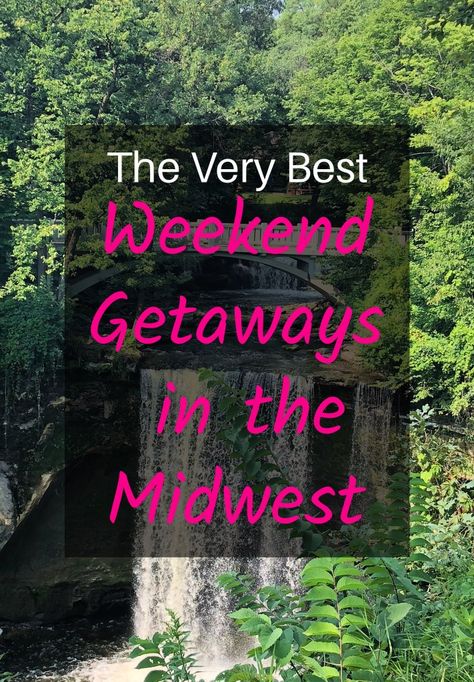 Midwest Weekend Getaways, Midwest Getaways, Weekend Getaways For Couples, Girls Weekend Getaway, Couples Weekend, Girlfriends Getaway, Fall Road Trip, Best Weekend Getaways, Midwest Travel