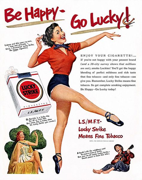 the ad reads: i dance & skip upon my toes, i leap & piroutte- since i discovered lucky strike, the happy cigarette! Tumblr, 1950s Ads, Pin Up Vintage, Old Advertisements, Retro Advertising, Poster Ads, Retro Ads, Vintage Pin Up, Old Ads