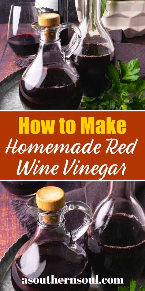 Making Vinegar From Wine, Making Vinegar From Scratch, Making Flavored Vinegars, How To Make Red Wine Vinegar, Flavored Vinegar Recipes How To Make, Leftover Red Wine Recipes, Diy Red Wine Vinegar, Homemade Mirin, Recipes With Red Wine Vinegar