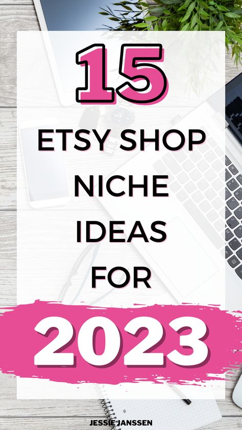 The Top Etsy Shop Niche Ideas For 2023 Trending Side Hustles, Popular Digital Downloads, Starting A Digital Download Etsy Shop, How To Create Digital Products To Sell On Etsy, Etsy Side Hustle Ideas, How To Sell Digital Downloads On Etsy, Digital Downloads Ideas, Digital Downloads To Sell On Etsy, Etsy Digital Download Ideas