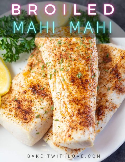 Broiled mahi mahi is a super quick and effortless way to make a wonderfully delicious seafood dinner in less than 10 minutes! This method always results in tasty fish that are tender and moist. Serve it alongside some lemon sauce for a meal that everyone will love! BakeItWithLove.com #bakeitwithlove #mahimahi #broiled #seafood #dinner How To Bake Mahi Mahi In The Oven, Mahi Mahi Recipes Baked Ovens, Lemon Pepper Mahi Mahi, Broiled Seafood, Mahi Mahi Recipes Baked, Baked Mahi Mahi, Mahi Mahi Tacos, Main Entree Recipes, Mahi Mahi Recipes