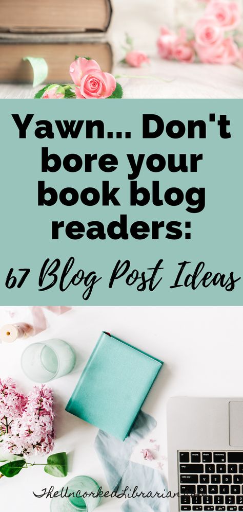 Is no one reading your book blog? Maybe traditional book reviews aren't working? Here are 67+ book blog post ideas to get readers coming back from a highly traffic book blogger. Reading Blog Ideas, Bookish Blog Post Ideas, Author Blog Post Ideas, Book Blog Post Ideas, Bookstagram Post Ideas, Book Blog Ideas, Bookstagram Content, Quirky Books, Book Blogging