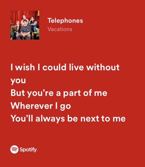 Songs That Remind Me Of My Best Friend, Telephones Vacations, Vacation Song, Telephone Song, Musical Lyrics, Music Cover Photos, Therapy Playlist, Friend Vacation, Vacation Quotes