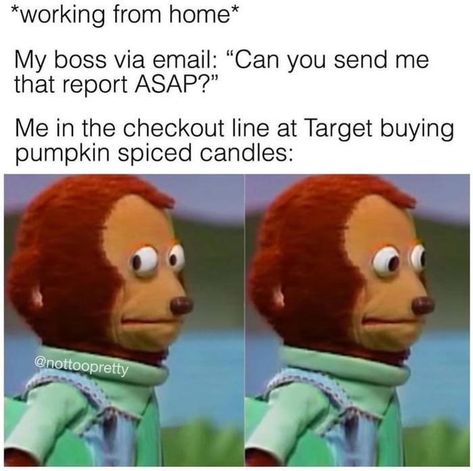 30 Workplace Memes To Distract From The Work Itself - Memebase - Funny Memes Work Humour, Humour, Working From Home Meme, Workplace Memes, Pumpkin Spice Candle, Scary Mommy, Top Memes, Funniest Memes, Work Memes