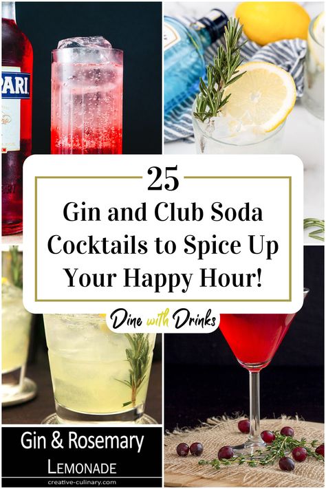 Collage of 4 gin and club soda cocktails. Cocktails With Club Soda, Club Soda Cocktails, Ting Soda, Club Soda Drinks, Gin Punch Recipe, Soda Cocktails, Rosemary Lemonade, Refreshing Recipes, Gin And Soda