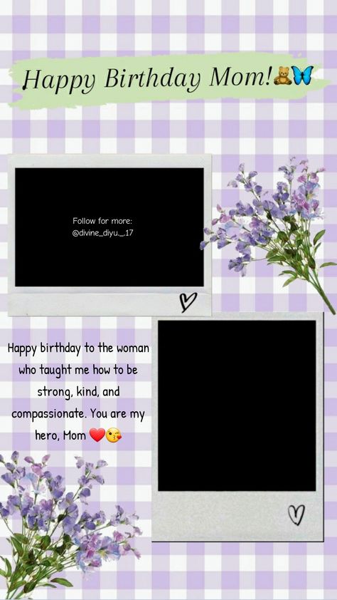 Happy Birthday Mom Collage, Birthday Template For Mother, Happy Birthday Bestie Template Aesthetic, Mom Birthday Frame, Mom Birthday Template Instagram, Happy Birthday Mom Template Aesthetic, Happy Birthday Pappa Instagram Story, Happy Birthday To Mummy, Happy Birthday Wish For Mom