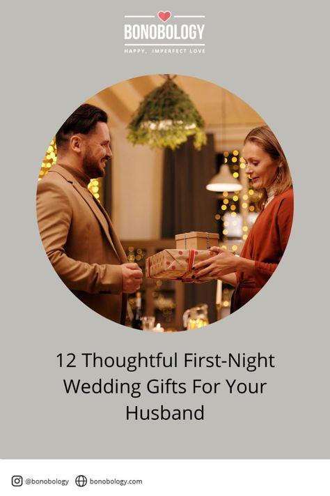 Wedding Gifts For Husband From Wife On Wedding Day, Wedding Night Gift For Husband, First Night Gifts For Husband, Msg For Husband, Marriage First Night, Wedding Night Gift, Wedding Gift To Husband, Last Minute Wedding Gifts, First Wedding Night