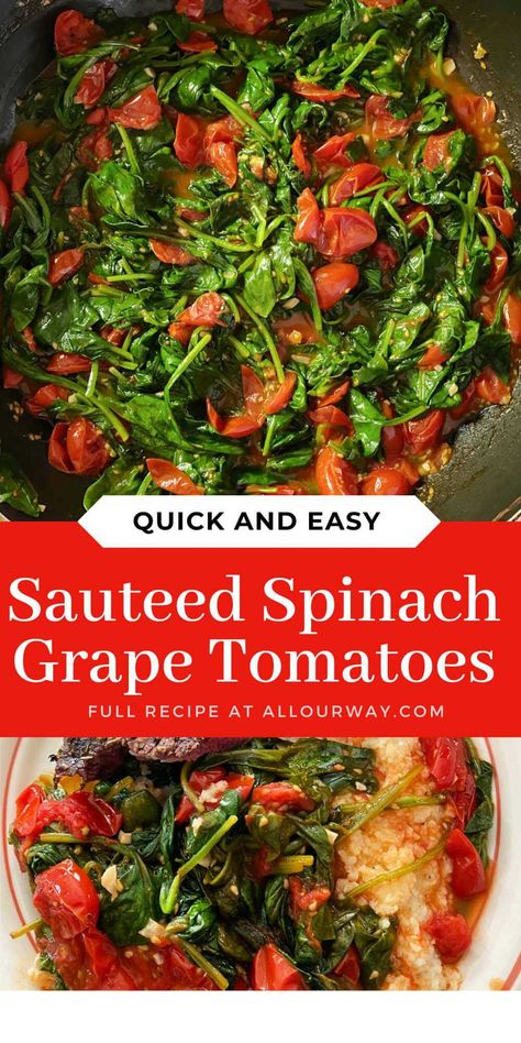 Sauteed Grape Tomatoes, Roasted Tomatoes And Spinach, Sauteed Spinach And Tomatoes, Spinach And Tomato Recipes, Tomato Side Dish Recipes, Grape Tomato Recipes, Tomato Side Dishes, Baby Spinach Recipes, Easy Vegetables