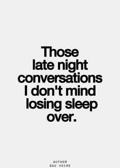 Late Night Quotes, Conversation Quotes, Calling Quotes, Late Night Conversations, Late Night Talks, Quotes Ideas, Text For Her, Talking Quotes, Text Quotes