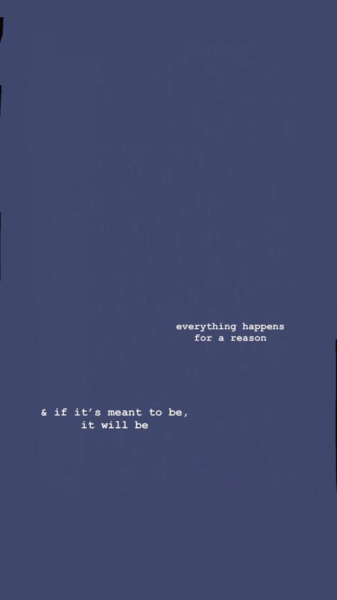 If Its Meant To Be Quotes Wallpaper, Music Quote Wallpapers, Know Its For The Better Wallpaper, Let Go Wallpaper Iphone Wallpapers, Blue Wallpaper Iphone Quotes, Iphone Widget Quotes, If Its Meant To Be It Will Be Wallpaper, Blue Wallpaper With Quotes, Wallpapers Everything Happens For A Reason
