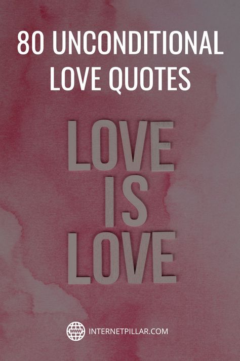 80 Unconditional Love Quotes (3rd is my Fav!) - #quotes #bestquotes #dailyquotes #sayings #captions #famousquotes #deepquotes #powerfulquotes #lifequotes #inspiration #motivation #internetpillar Keep Loving Quotes, Clever Love Quotes, We Still Love Each Other Quotes, Best Movie Love Quotes, Love Together Quotes, Too Much Love Will Kill You Quotes, Unconditional Love Quotes No Matter What, We Love You Quotes, Loving Unconditionally Quotes