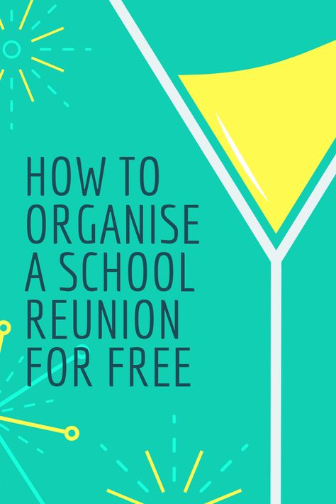 How To Organise A School Reunion for Free - Emma and 3 Saves Class Reunion Questions Fun, Diy Class Reunion Favors, 60th Class Reunion Ideas, Highschool Reunion Decorations, Highschool Reunion Ideas, 50th High School Reunion Ideas, High School Reunion Planning, Highschool Reunion, Class Reunion Favors