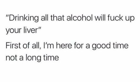 Humour, Drunk Quotes, Alcohol Quotes, Drunk Humor, Drinking Quotes, Outdoor Quotes, Funny Relatable Quotes, Funny Relatable Memes, Real Quotes