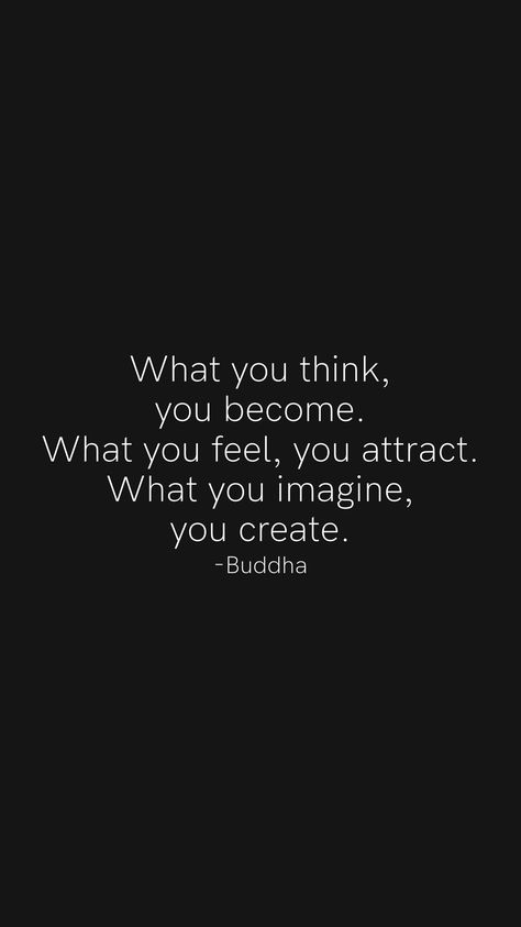 What You Imagine You Create, What You Believe You Receive, You Are What You Attract, You Are What You Think Quotes, Think What You Want Quotes, What You Think You Become Wallpaper, What You Believe Is What You Become, You Become What You Believe, You Become What You Think