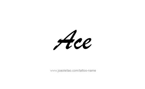 Tattoo Design Name Ace Ace Name Tattoo, Ace Name, Spiderverse Oc, Ace Tattoo, Tattoo Design Name, Future Girlfriend, Tattoo Reference, Tatoo Designs, Design Name