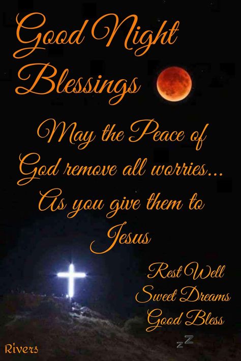 May the peace of God remove all worries quotes night god good night good night blessings beautiful good night quotes Monday Good Night Blessings, Good Night Spiritual Blessings, Friday Good Night Blessings, Good Night Everyone Sleep Well God Bless, Blessed Good Night Quotes, Saturday Night Blessings, Wednesday Night Blessings, Blessed Night Quotes, Monday Night Blessings