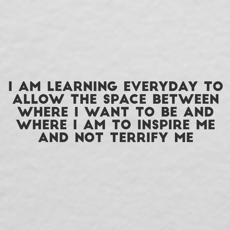 I Am Learning Everyday To Let The Space, Learning Who I Am Quotes, The More I Learn The Less I Know Quote, I Know Quotes, Awakened Woman, Personal Affirmations, Learning Everyday, I Am Quotes, Where I Want To Be