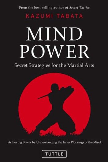 Mind Power: Secret Strategies For The Martial Arts (Achievi... Martial Arts Books, Best Books For Men, Arts Students, Ancient Writing, Self Development Books, 100 Books To Read, Recommended Books To Read, Mental Energy, Books For Self Improvement