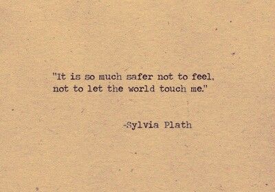 The World Can't Touch Me Famous Art Tattoo, Clean Quotes, Plath Poems, Sylvia Plath Poems, Timeless Quotes, Sylvia Plath Quotes, Poetry Famous, Tattoo Dog, Poet Quotes